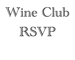 Wine Club Pick Up Saturday - 4PM