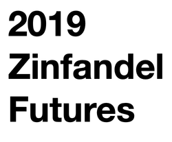 FUTURES: 2019 Zinfandel // 6 bottles